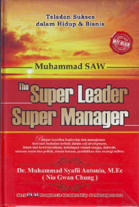 Muhammad SAW: The super leader, super manager
