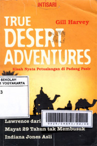 True desert adventures: kisah nyata petualangan di padang pasir