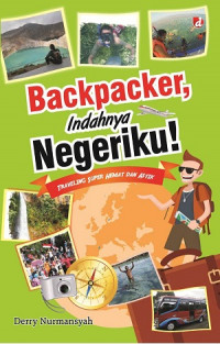 Backpacker, Indahnya Negeriku