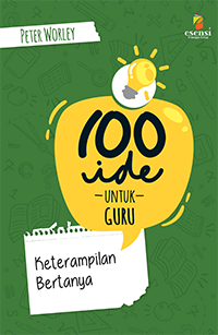 100 Ide untuk Guru: Keterampilan Bertanya