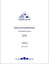 Adults Learning Mathematics – an International Journal Volume 2 (1) November 2006