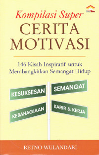 Kompilasi Super Cerita Motivasi