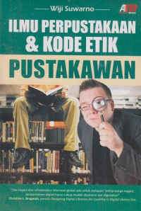 Ilmu Perpustakaan dan Kode Etik Pustakawan