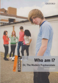 Who am I? Or, The Modern Frankenstein