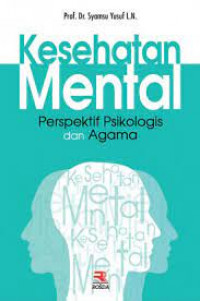 Kesehatan Mental : Perspektif Psikologis dan Agama