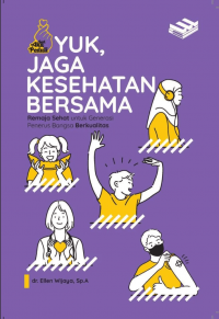 Yuk, Jaga Kesehatan Bersama: Remaja Sehat Untuk Generasi Penerus Bangsa Berkualitas