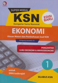 Super modul KSN SMA pengantar ilmu ekonomi dan mikroekonomi