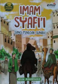 Imam Syafi'i: Sang Penegak Sunah