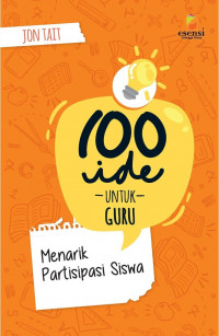 100 Ide untuk Guru: Menarik Partisipasi Siswa