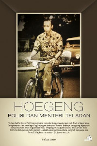 Hoegeng : Polisi dan Menteri Teladan