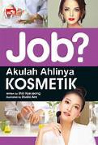 Job? akulah ahlinya kosmetik