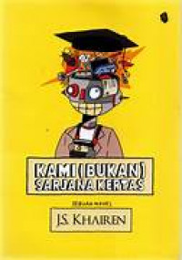 Kami (bukan) sarjana kertas