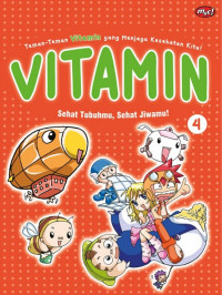 Komik Vitamin 4 : Sehat Tubuhmu, Sehat Jiwamu