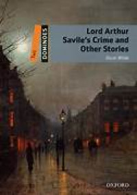 Lord Arthur Saviles Crime and Other Stories