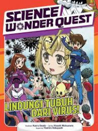 Science wonder quest : lindungi tubuh dari virus