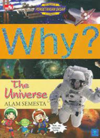 Why? the universe : alam semesta