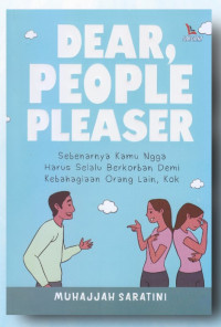 Dear, people pleaser: sebenarnya kamu ngga harus selalu berkorban demi kebahagiaan orang lain, kok