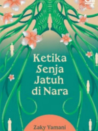 Image of Ketika senja jatuh di nara