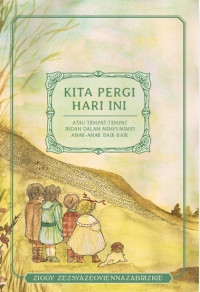 Image of Kita pergi hari ini