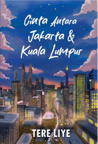 Cinta Antara Jakarta dan Kuala Lumpur