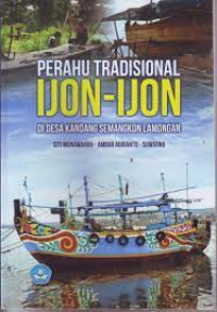 Perahu Tradisional Ijon-ijon di desa Kandang Semangkon Lamongan