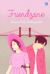 Friendzone; lempar kode, sembunyi hati