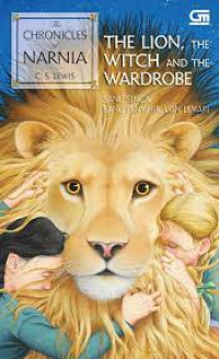 The lion, the witch and the wardrobe: sang singa, sang penyihir, dan lemari