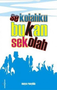 Sekolahku Bukan Sekolah