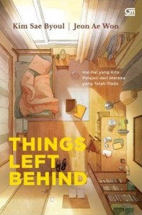 Image of Things left behind: hal-hal yang kita pelajari dari mereka yang telah tiada