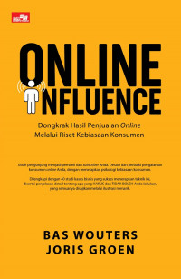 Online influence: dongkrak hasil penjualan online melalui riset kebiasaan konsumen