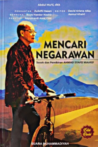 Mencari Negarawan : Sosok dan Pemikiran AHMAD SYAFII MAARIF