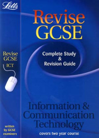 Revise GCSE Information &
Communication Technology