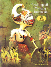 Ensiklopedi Wayang Indonesia Jilid 5