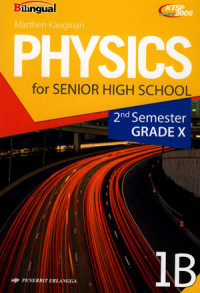 Physics 1 B: For senior high school 2nd semester grade X
