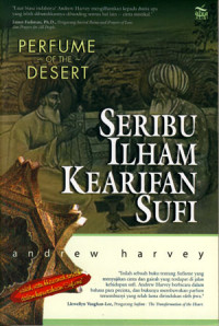 Perfume Of The Desert: Seribu Ilham Kearifan Sufi