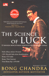 The Science Of luck : 12 Rahasia Menciptakan Keberuntungan Secara Ilmiah