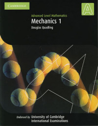 Advanced Level Mathematics Mechanics 1 Douglas Quadling