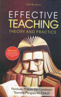 Effective Teaching Theory and Practice: Panduan Praktis