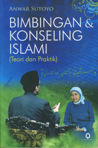 Bimbingan dan konseling islami: Teori dan praktik