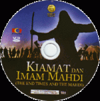 Kiamat dan Imam Mahdi (The End Times and The Mahdi)