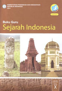 Sejarah Indonesia kelas X (Buku Guru)