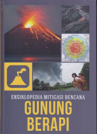 Ensiklopedia Mitigasi Bencana: Gunung Berapi