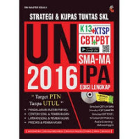 Stratetgi dan kupas tuntas SKL UN 2016 IPA Edisi lengkap