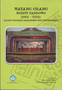 Wayang orang ngesti pandowo (2001-2015)= kajian tentang manajemen seni pertunjukan