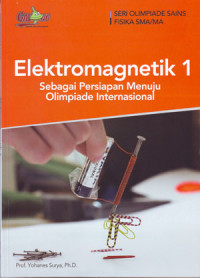 Elektromagnetik 1 : Sebagai persiapan Menuju Olimpiade Internasional
