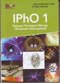 Ipho 1 : Sebagai Persiapan Menuju Olimpiade Internasional