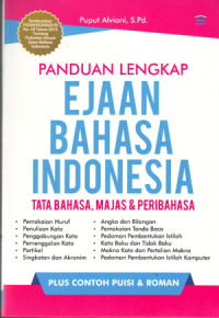 Panduan Lengkap Ejaan Bahasa Indonesia, Tata Bahasa, Majas, & Peribahasa