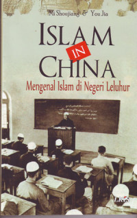 Image of Islam in China: Mengenal Islam di Negeri Leluhur