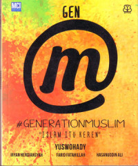 Gen M: Generation Muslim: Islam itu Keren