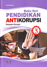 Buku Seri Pendidikan Antikorupsi Jilid 3